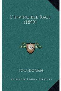 L'Invincible Race (1899)
