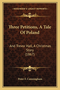Three Petitions, A Tale Of Poland