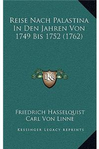 Reise Nach Palastina In Den Jahren Von 1749 Bis 1752 (1762)