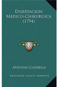 Disertacion Medico-Chirurgica (1794)