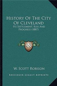 History Of The City Of Cleveland