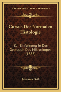 Cursus Der Normalen Histologie