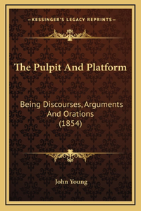 The Pulpit And Platform