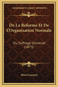 de La Reforme Et de L'Organisation Normale