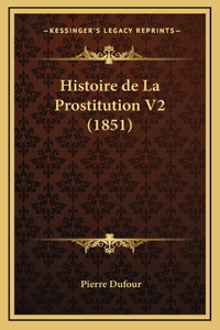 Histoire de La Prostitution V2 (1851)