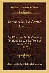 Lettre A M. Le Comte Carnot
