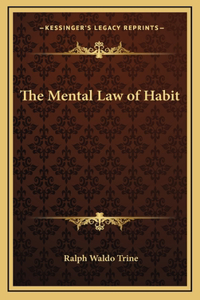 The Mental Law of Habit