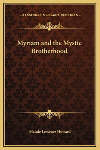 Myriam and the Mystic Brotherhood