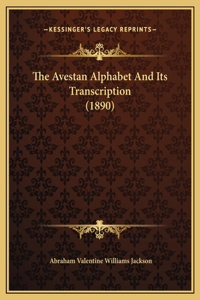 Avestan Alphabet And Its Transcription (1890)
