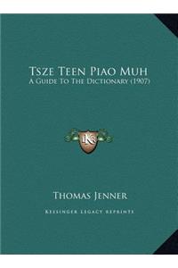Tsze Teen Piao Muh