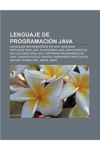 Lenguaje de Programacion Java: Lenguajes Implementados En Java, Maquinas Virtuales Para Java, Plataforma Java