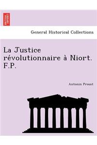 La Justice Re Volutionnaire a Niort. F.P.