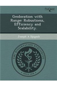 Geolocation with Range: Robustness
