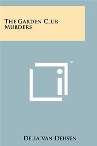 Garden Club Murders