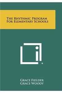 The Rhythmic Program for Elementary Schools