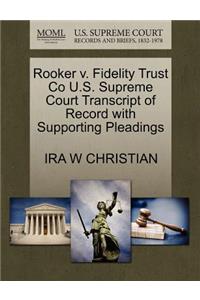 Rooker V. Fidelity Trust Co U.S. Supreme Court Transcript of Record with Supporting Pleadings