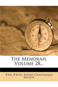 The Menorah, Volume 28...