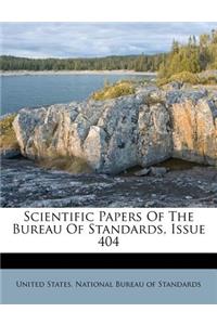 Scientific Papers of the Bureau of Standards, Issue 404