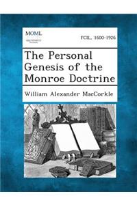 Personal Genesis of the Monroe Doctrine