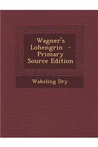 Wagner's Lohengrin