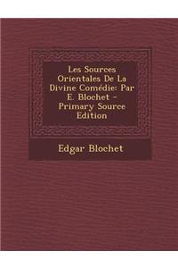 Les Sources Orientales de La Divine Comedie