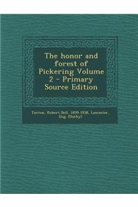 The Honor and Forest of Pickering Volume 2