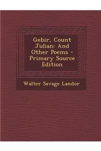 Gebir, Count Julian: And Other Poems