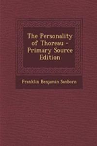 The Personality of Thoreau - Primary Source Edition