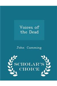 Voices of the Dead - Scholar's Choice Edition