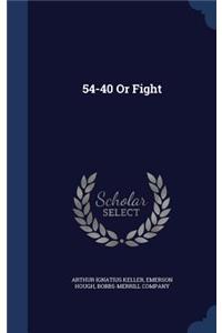 54-40 Or Fight