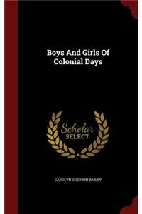 Boys And Girls Of Colonial Days