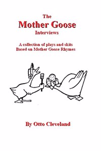 The Mother Goose Interviews