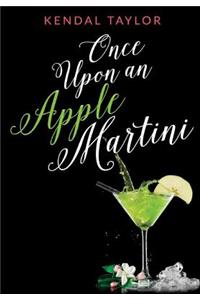 Once Upon an Apple Martini