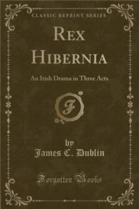 Rex Hibernia
