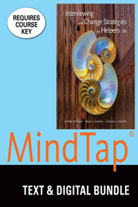 Bundle: Interviewing and Change Strategies for Helpers, 8th + Mindtap Counseling, 1 Term (6 Months) Printed Access Card