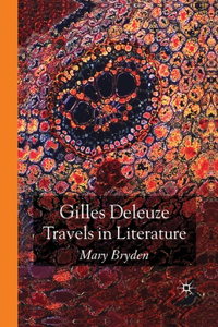 Gilles Deleuze: Travels in Literature