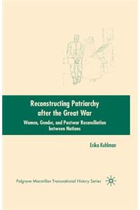 Reconstructing Patriarchy after the Great War
