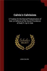 Calvin's Calvinism