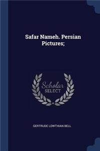Safar Nameh. Persian Pictures;