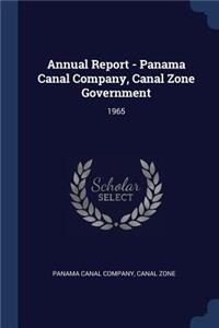 Annual Report - Panama Canal Company, Canal Zone Government