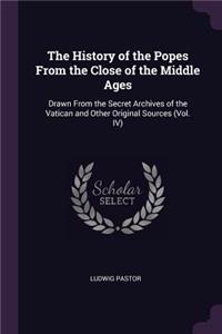 The History of the Popes from the Close of the Middle Ages