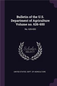 Bulletin of the U.S. Department of Agriculture Volume no. 626-650