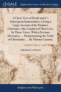 A CLOSE VIEW OF DEATH AND IT'S SUBSEQUEN
