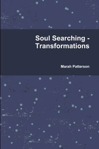 Soul Searching - Transformations