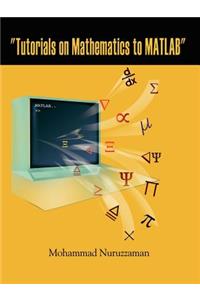 Tutorials on Mathematics to MATLAB