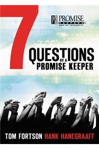 Seven Questions of a Promise Keeper