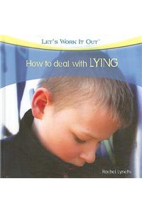 How to Deal with Lying