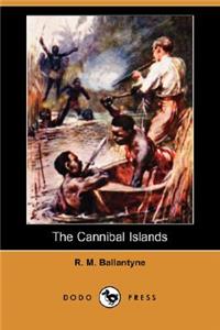 The Cannibal Islands (Dodo Press)
