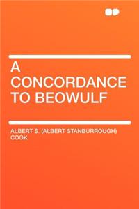 A Concordance to Beowulf