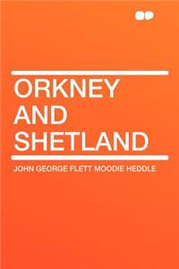 Orkney and Shetland